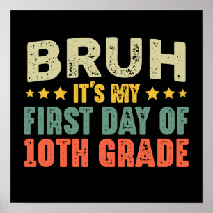 Bruh Its私の10年生新学期の最初の日 ポスター