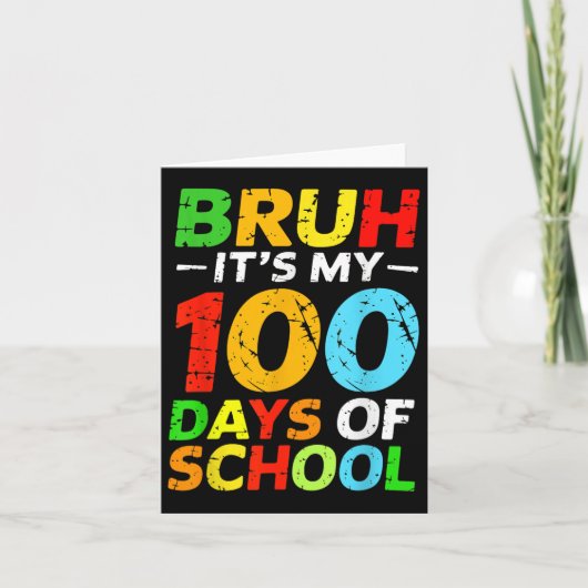Bruh Its私の100日の学生の100日目 カード (正面)