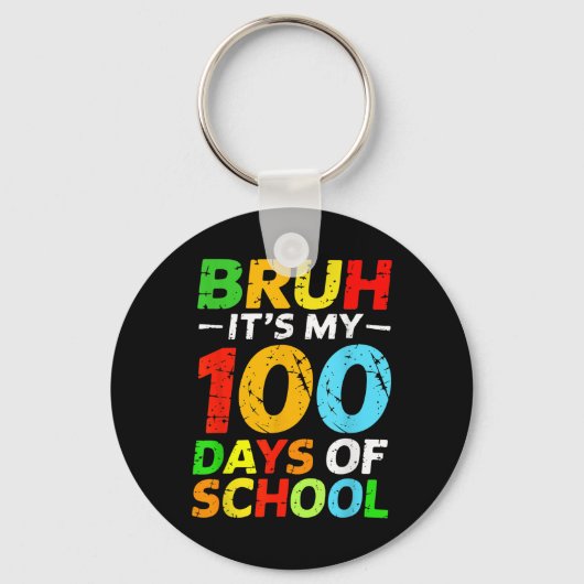 Bruh Its私の100日の学生の100日目 キーホルダー (正面)