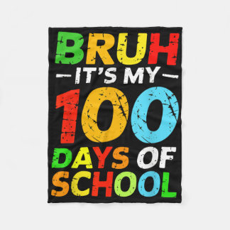 Bruh Its私の100日の学生の100日目 フリースブランケット
