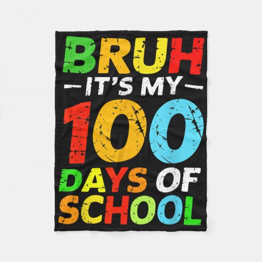 Bruh Its私の100日の学生の100日目 フリースブランケット (正面)