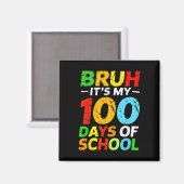 Bruh Its私の100日の学生の100日目 マグネット (正面/裏面)