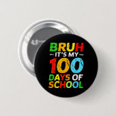 Bruh Its私の100日の学生の100日目 缶バッジ (正面&裏面)