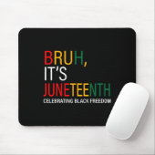 Bruh It's Black 祝 Freedom マウスパッド (マウス)