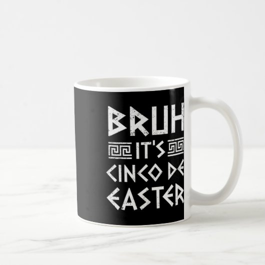 Bruh It's Cinco De Easter おもしろい Cinco De Mayo Gree コーヒーマグカップ (右)