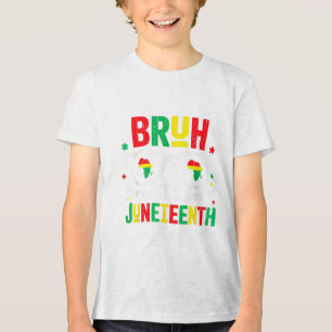Bruh Its Juneech Freedom 1865年6月19日アフリカ トライブレンドTシャツ