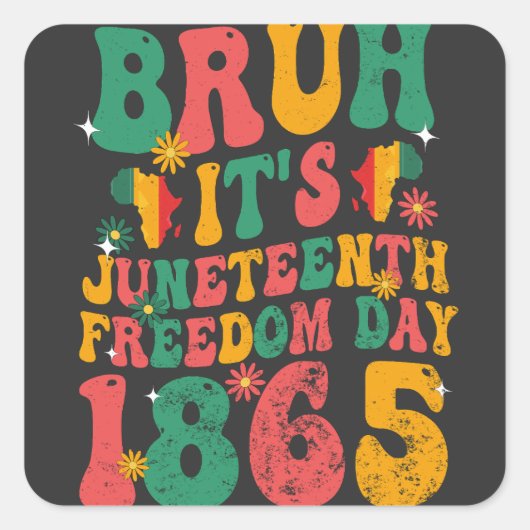 Bruh It's Juneuch Freedom Day 1865 Groovyレトロ スクエアシール (正面)