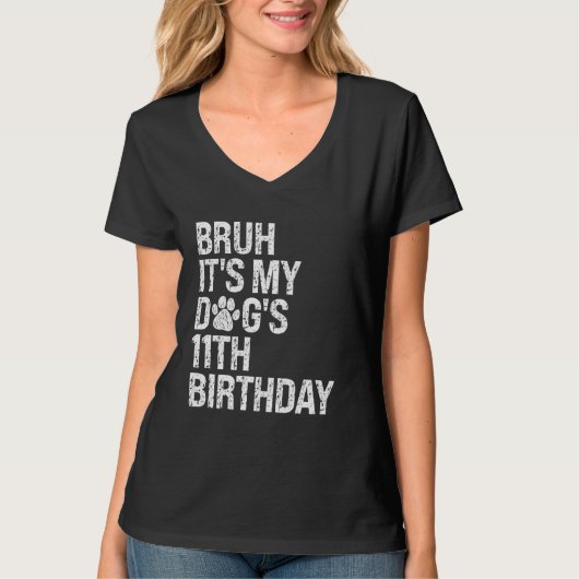 Bruh It's Myおもしろい犬第11誕生日ポーペットポープ Tシャツ (正面)