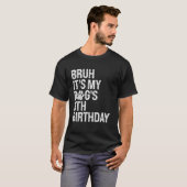 Bruh It's Myおもしろい犬第8誕生日ポーペットパップ Tシャツ (正面フル)