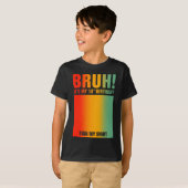 Bruh It's My 10誕生日Sign My Tシャツ (正面フル)