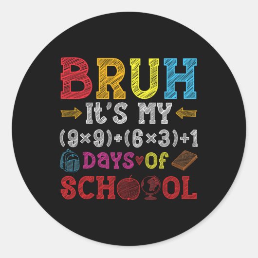 Bruh It's My 100日のSchool Math Math ラウンドシール (正面)