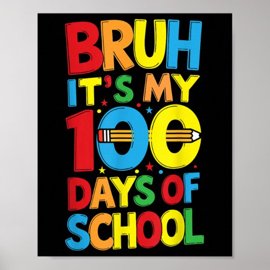 Bruh Its My 100日Of School Boys Kids ポスター (正面)