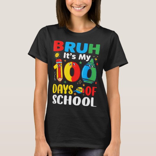 Bruh It's My 100 Days Of School Funny Boy 100th Da Tシャツ (正面)