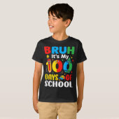 Bruh It's My 100 Days Of School Funny Boy 100th Da Tシャツ (正面フル)
