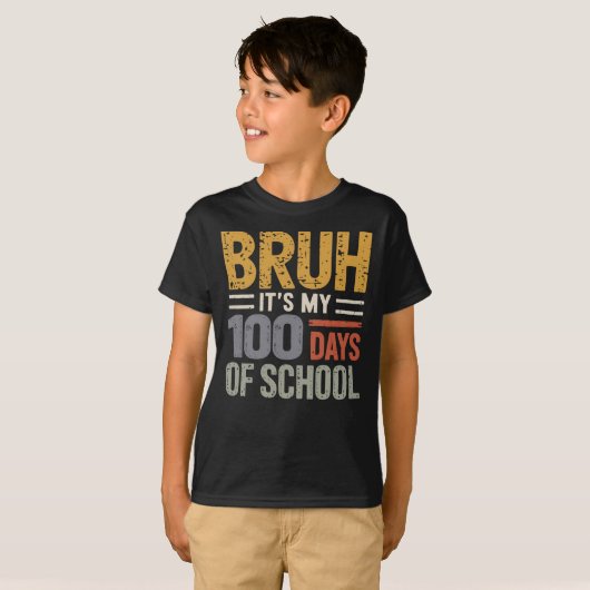Bruh Its My 100 Days Of School Funny Kids 100th Tシャツ (正面フル)