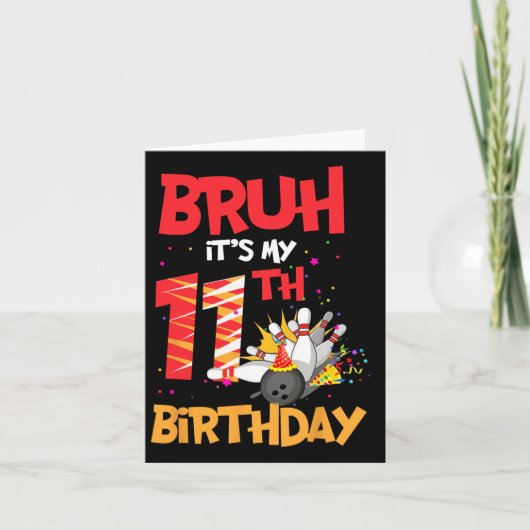 Bruh It's My 11誕生日少年11歳のボーリング カード (正面)