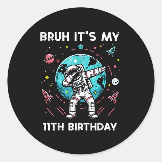 Bruh Its My 11th Birthday Astronaut Dab 11 Bday Bo ラウンドシール (正面)