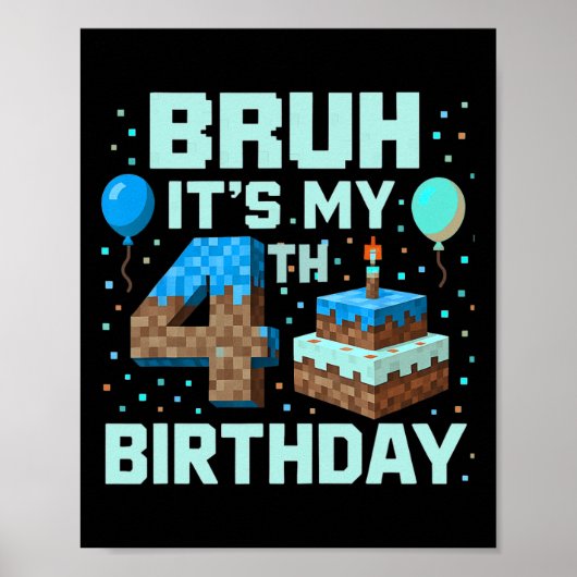 Bruh It's My 4th Birthday Game Pixel Boy Funny Bir ポスター (正面)