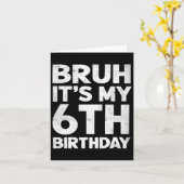 Bruh It's My 6誕生日6歳の誕生日 カード (黄色い花)