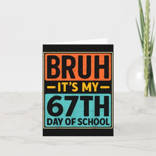 Bruh It's My 67 Days Of School Six Seven Meme Stud カード (正面)