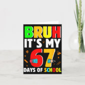 Bruh It's My 67 Days Of School Teachers Students S カード (正面)
