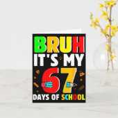 Bruh It's My 67 Days Of School Teachers Students S カード (黄色い花)