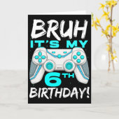 Bruh It's My 6th Birthday 6 Year Old Gaming Birthd カード (黄色い花)