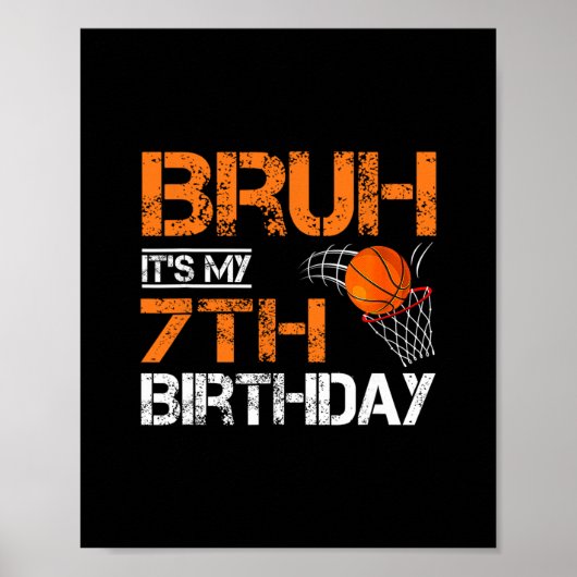 Bruh It's My 7th Birthday Sketll 7 Year Old Player ポスター (正面)