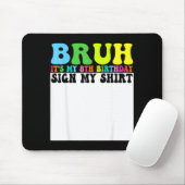 Bruh Its My 8th Birthday Sign My Shirt 8 Year Old マウスパッド (マウス)