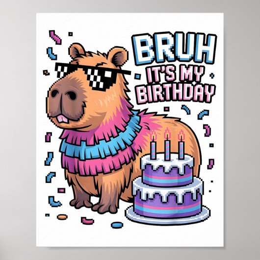 Bruh It's My Birthday Capybara Nata Boy Girl Birth ポスター (正面)