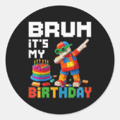 Bruh Its My Birthday Master Builder Block Brick Me ラウンドシール (正面)