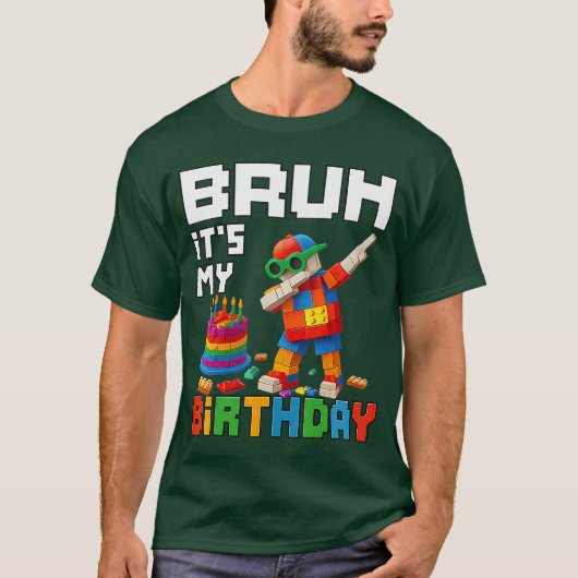 Bruh Its My Birthday Master Builder Block Brick Me Tシャツ (正面)