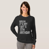 Bruh It's My Cat おもしろい's 12誕生日Meow Kitten Tシャツ (正面フル)