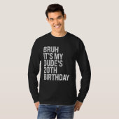 Bruh It's My Dude's 20誕生日バディHappy Crow Tシャツ (正面フル)
