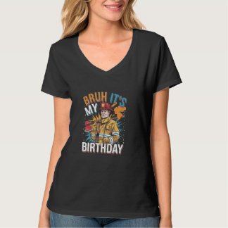 Bruh It's My Firetruck Fireman Tシャツ