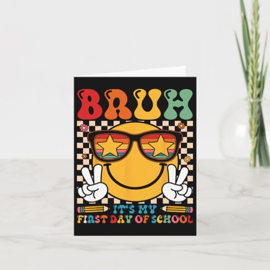 Bruh It's My First Day Of School Smile Face Back T カード (正面)