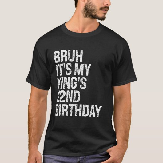 Bruh It's My King's 22誕生日Bro Crown Happy Tシャツ (正面)
