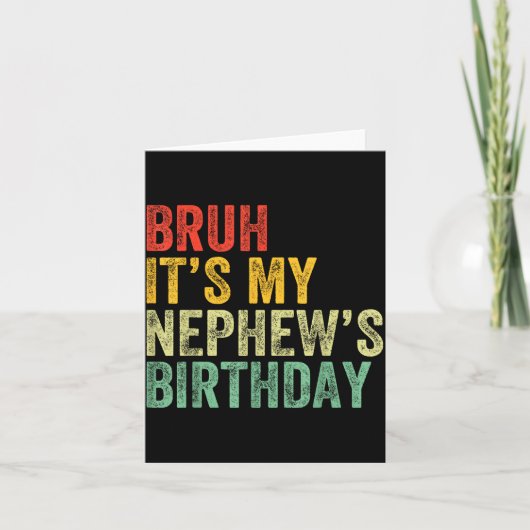 Bruh It's My Nephew's Birthday Funny Birthday Uncl カード (正面)