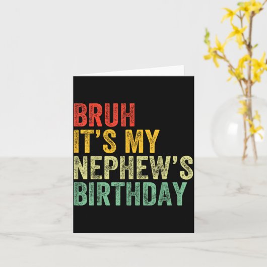 Bruh It's My Nephew's Birthday Funny Birthday Uncl カード (黄色い花)