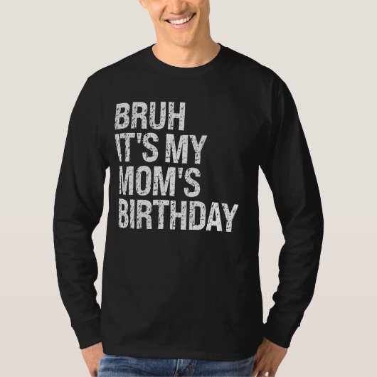 Bruh It's My Queen Mom's誕生日Bro OMG Crown Ha Tシャツ (正面)
