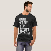 Bruh It's My Stepsister's 最高の誕生日OMG Crown Tシャツ (正面フル)