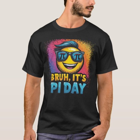 Bruh It's Pi Day おもしろい Math Tシャツ (正面)