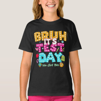 Bruh It's Test Day - おもしろい School Shirt Tシャツ
