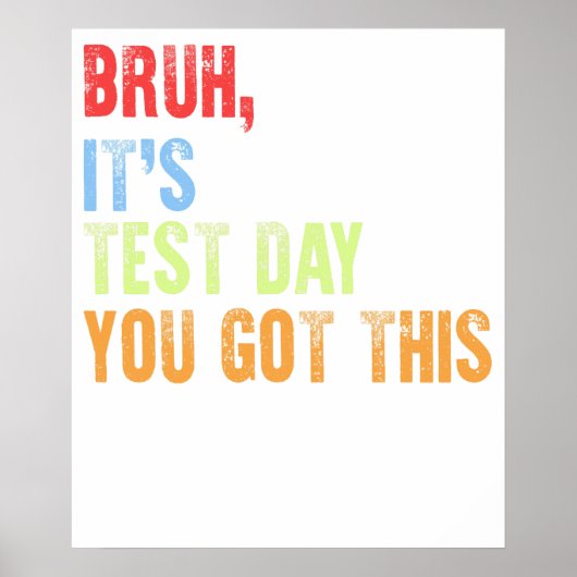 bruh it's test day ポスター (正面)