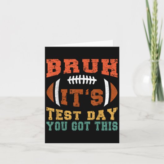 Bruh It's Test Day You 得 This - Testing Day Moti カード (正面)