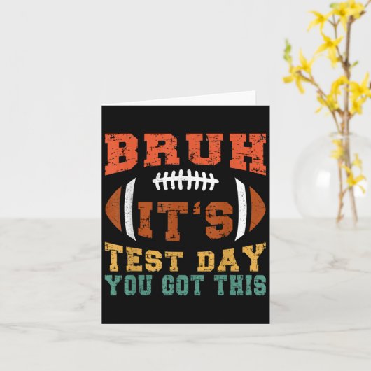 Bruh It's Test Day You 得 This - Testing Day Moti カード (黄色い花)