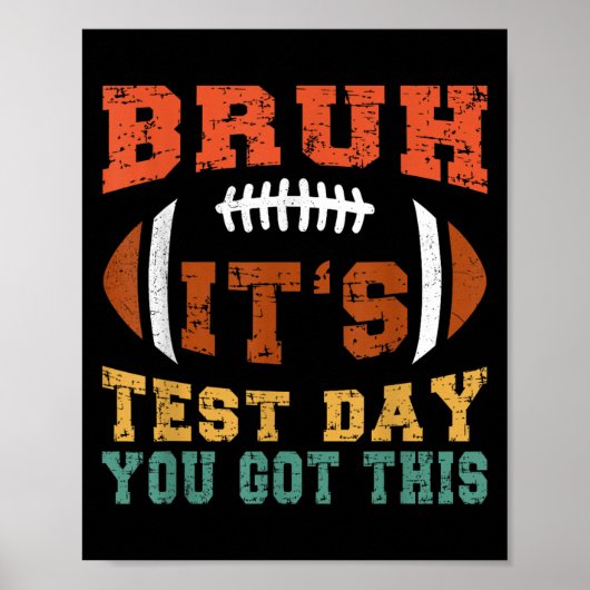 Bruh It's Test Day You 得 This - Testing Day Moti ポスター (正面)