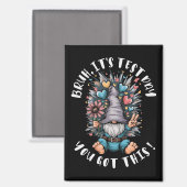 Bruh it's test day you got this funny school motiv マグネット (正面/裏面)