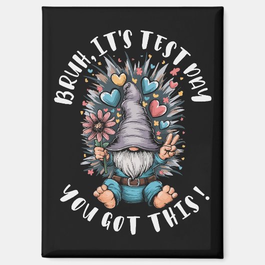 Bruh it's test day you got this funny school motiv マグネット (正面)