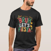 Bruh Let s Fiesta Cinco De Mayo Mexican Party Men Tシャツ (正面)